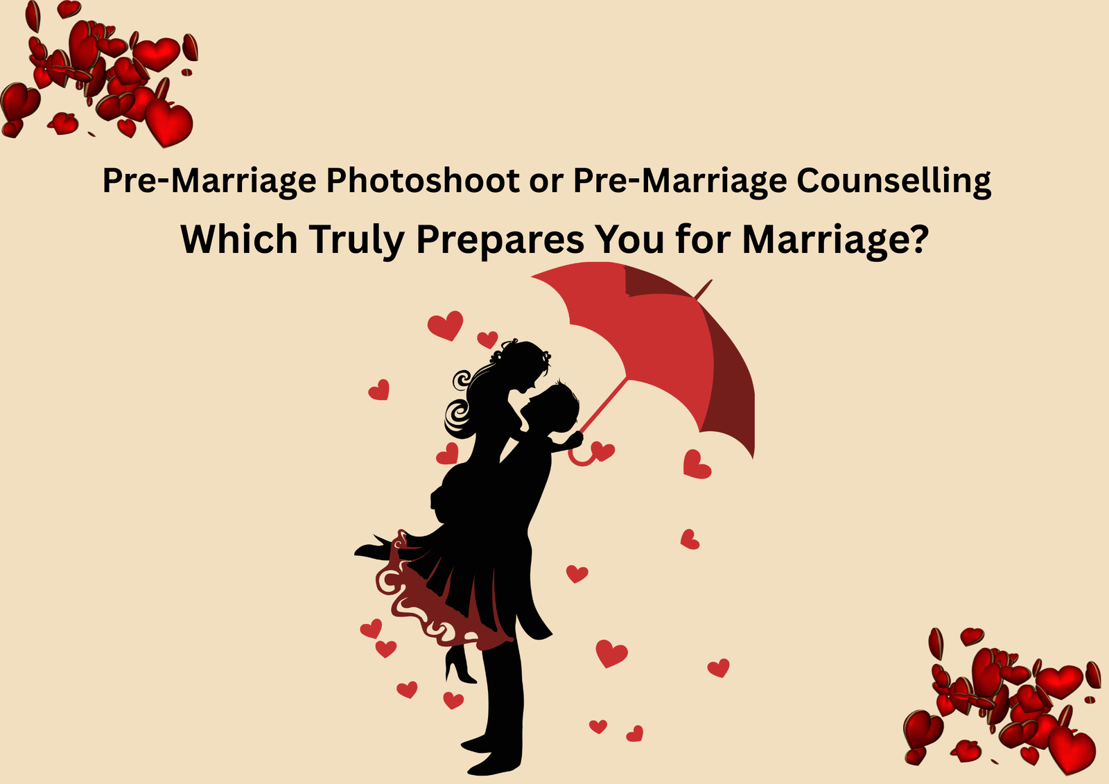 Pre-Marriage Photoshoot or Pre-Marriage Counselling : Which Truly Prepares You for Marriage?