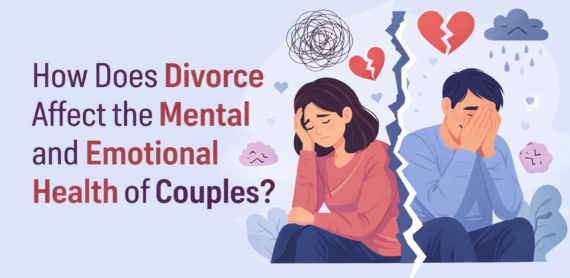 How Does Divorce Affect the Mental and Emotional Health of Couples