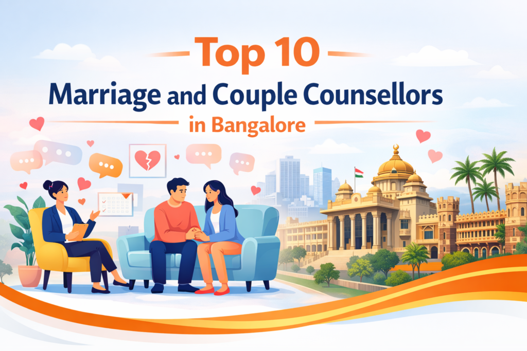 Top 10 Marriage and Couple Counsellors in Bangalore 