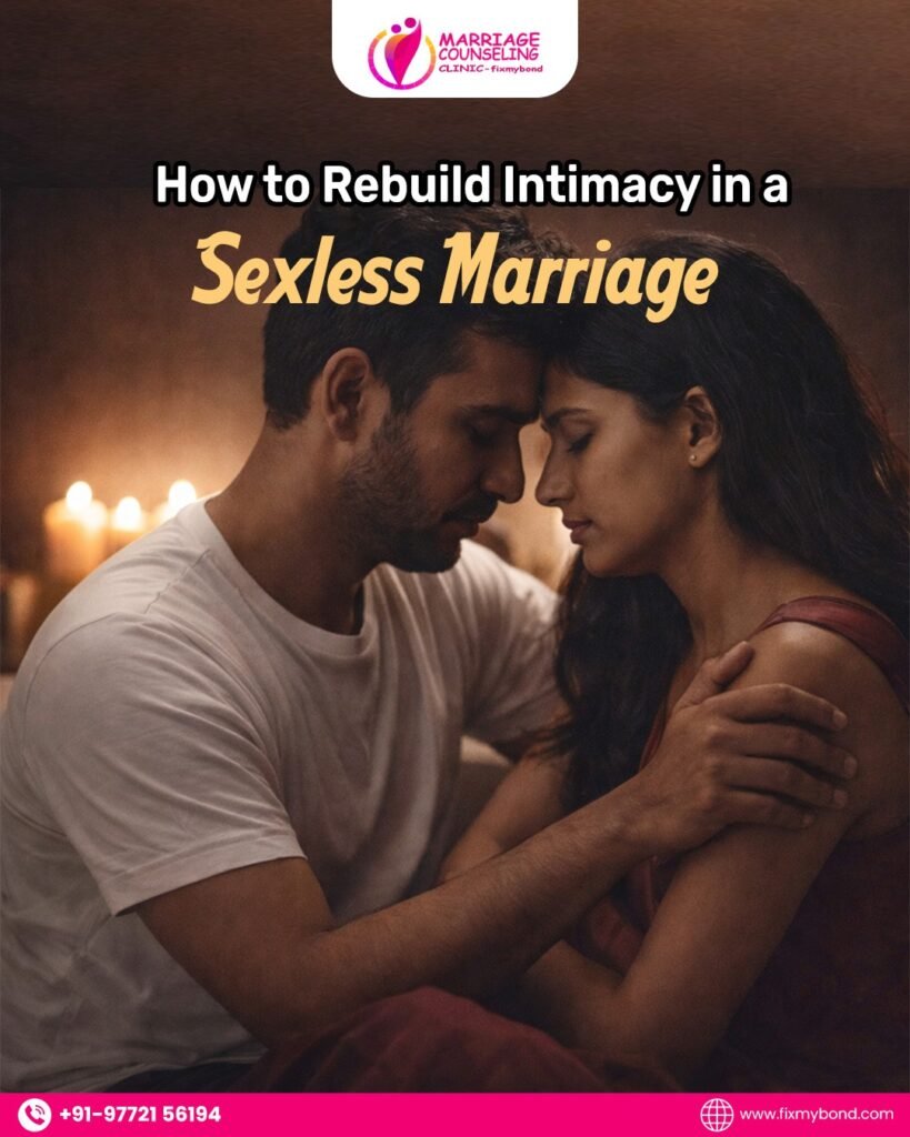 How to Rebuild Intimacy in a Sexless Marriage fixmybond
