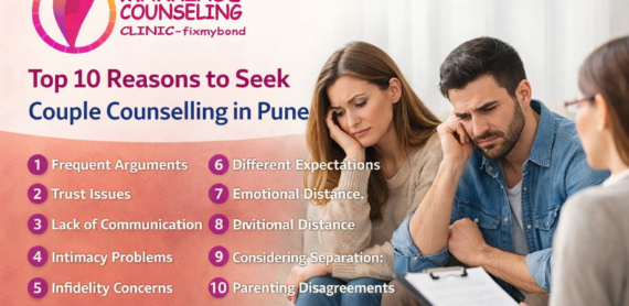 Top 10 Reasons to Seek Couple Counselling in Pune