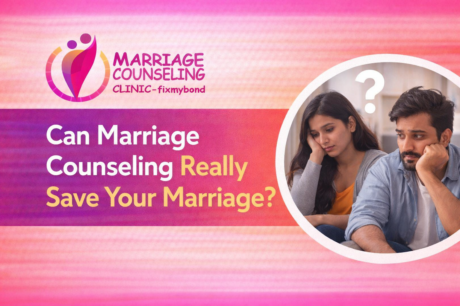 Can Marriage Counseling Really Save Your Marriage