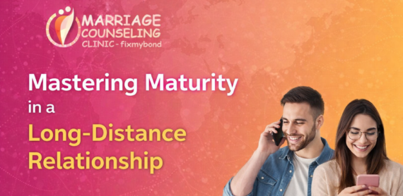 How to be mature in a long distance relationship