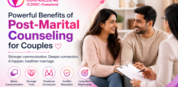 Powerful Benefits of Post-Marital Counseling for Couples