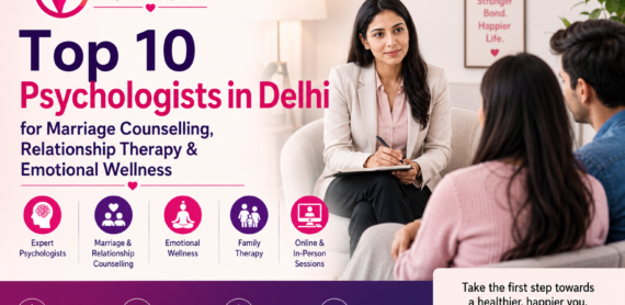 Top 10 Psychologists in Delhi fixmybond