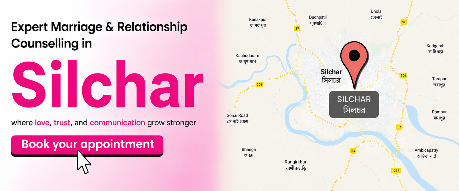 marriage relationship counsellor in Silchar